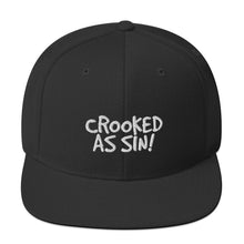 Load image into Gallery viewer, Crooked as Sin! Classic Snapback Hat