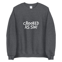 Load image into Gallery viewer, Crooked as Sin! Unisex Crewneck Sweater (ADULT)