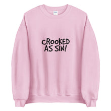 Load image into Gallery viewer, Crooked as Sin! Unisex Crewneck Sweater (ADULT)