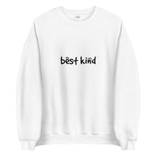 Load image into Gallery viewer, Best Kind Unisex Crewneck Sweater (ADULT)