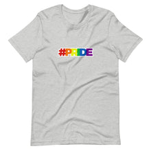 Load image into Gallery viewer, #PRIDE Unisex T-Shirt (ADULT / PREMIUM)