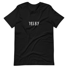 Load image into Gallery viewer, Yes B'y Unisex T-Shirt (ADULT / PREMIUM)