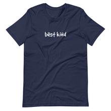 Load image into Gallery viewer, Best Kind Unisex T-Shirt (ADULT / PREMIUM)
