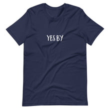 Load image into Gallery viewer, Yes B'y Unisex T-Shirt (ADULT / PREMIUM)