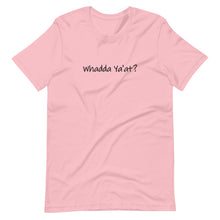 Load image into Gallery viewer, Whadda Ya'at? Unisex T-Shirt (ADULT / PREMIUM)