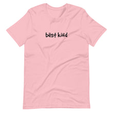 Load image into Gallery viewer, Best Kind Unisex T-Shirt (ADULT / PREMIUM)
