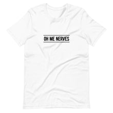 Load image into Gallery viewer, Oh Me Nerves Unisex T-Shirt (ADULT / PREMIUM)